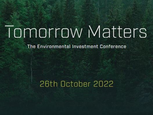 Tomorrow Matters – Environmental Investment Conference